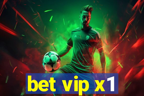 bet vip x1